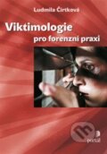 Viktimologie pro forenzní praxi - Ludmila Čírtková, 2014