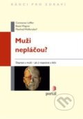 Kniha: Muži nepláčou? (Beate Wagner, Constance Löffler a Manfred Wolfersdorf). Portál, 2014 Kniha: Muži nepláčou? (Beate Wagner, Constance Löffler a Manfred Wolfersdorf). Portál, 2014