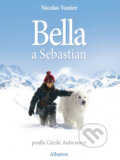 Kniha: Bella a Sebastian (slovenské vydanie) (Cécile Aubry a Nicolas Vanier). Albatros SK, 2014 Kniha: Bella a Sebastian (slovenské vydanie) (Cécile Aubry a Nicolas Vanier). Albatros SK, 2014