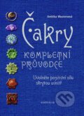 Kniha: Čakry - kompletní průvodce (Ambika Wauters). Knižní klub, 2014 Kniha: Čakry - kompletní průvodce (Ambika Wauters). Knižní klub, 2014
