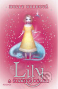 Kniha: Lily a žiarivé draky (Holly Webb). Albatros SK, 2014 Kniha: Lily a žiarivé draky (Holly Webb). Albatros SK, 2014