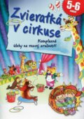 Kniha: Zvieratká v cirkuse (Ildikó Hernádiné Sándor). EX book, 2014 Kniha: Zvieratká v cirkuse (Ildikó Hernádiné Sándor). EX book, 2014