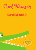 Kniha: Chramst (Carl Hiaasen). Albatros CZ, 2014 Kniha: Chramst (Carl Hiaasen). Albatros CZ, 2014