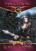 Kniha: Pán chaosu (Robert Jordan). FANTOM Print, 2014 Kniha: Pán chaosu (Robert Jordan). FANTOM Print, 2014