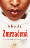 Kniha: Zmrzačená (Khady). Ikar CZ, 2014 Kniha: Zmrzačená (Khady). Ikar CZ, 2014