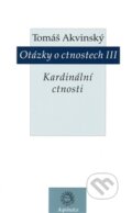 Kniha: Otázky o ctnostech III (Tomáš Akvinský). Krystal OP, 2014 Kniha: Otázky o ctnostech III (Tomáš Akvinský). Krystal OP, 2014