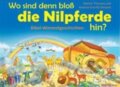 Kniha: Wo sind denn bloß die Nilpferde hin? (Marion Thomas). SCM Brockhaus, 2013 Kniha: Wo sind denn bloß die Nilpferde hin? (Marion Thomas). SCM Brockhaus, 2013