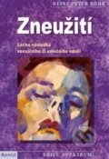 Kniha: Zneužití (Heinz-Peter Röhr). Portál, 2014 Kniha: Zneužití (Heinz-Peter Röhr). Portál, 2014