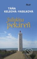 Kniha: Julinkina pekáreň (Táňa Keleová-Vasilková). Ikar, 2014 Kniha: Julinkina pekáreň (Táňa Keleová-Vasilková). Ikar, 2014