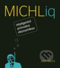 MICHLiq - Průvodce světovou ekonomikou - Aleš Michl, R MEDIA, 2014