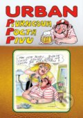 Kniha: Urban - Pivrncova pocta pivu (Petr Urban). Petr Urban, 2012 Kniha: Urban - Pivrncova pocta pivu (Petr Urban). Petr Urban, 2012