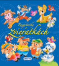 Kniha: Rozprávočky o zvieratkách (Matys). Matys, 2014 Kniha: Rozprávočky o zvieratkách (Matys). Matys, 2014