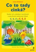 Kniha: Co to tady cinká? (Irena Klimková). Portál, 2014 Kniha: Co to tady cinká? (Irena Klimková). Portál, 2014