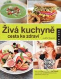 Kniha: Živá kuchyně, cesta ke zdraví (Judita Wignall). Synergie, 2014 Kniha: Živá kuchyně, cesta ke zdraví (Judita Wignall). Synergie, 2014