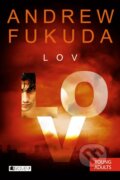 Kniha: Lov (Andrew Fukuda). Fragment, 2014 Kniha: Lov (Andrew Fukuda). Fragment, 2014