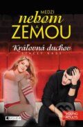 Kniha: Medzi nebom a zemou 2: Kráľovná duchov (Stacey Kade), 2014 Kniha: Medzi nebom a zemou 2: Kráľovná duchov (Stacey Kade), 2014