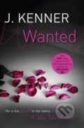 Kniha: Wanted (J. Kenner). Headline Book, 2014 Kniha: Wanted (J. Kenner). Headline Book, 2014