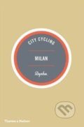 City Cycling Milan - Max Leonard, Andrew Edwards, Thames & Hudson, 2014