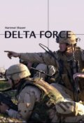 Kniha: Delta Force (Hartmut Schauer). Brána, 2010 Kniha: Delta Force (Hartmut Schauer). Brána, 2010