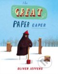The Great Paper Caper - Oliver Jeffers, HarperCollins, 2009