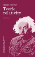 Kniha: Teorie relativity (Albert Einstein). Akademické nakladatelství, VUTIUM, 2022 Kniha: Teorie relativity (Albert Einstein). Akademické nakladatelství, VUTIUM, 2022