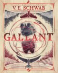 Kniha: Gallant (slovenský jazyk) (Victoria Schwab), 2022 Kniha: Gallant (slovenský jazyk) (Victoria Schwab), 2022