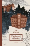 Kniha: Papírové domky (Jiří Klečka). Vyšehrad, 2022 Kniha: Papírové domky (Jiří Klečka). Vyšehrad, 2022