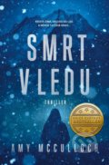 Kniha: Smrt v ledu (Amy McCulloch). Kalibr, 2022 Kniha: Smrt v ledu (Amy McCulloch). Kalibr, 2022