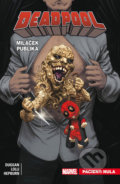 Kniha: Deadpool Miláček publika 5 (Gerry Duggan). Crew, 2022 Kniha: Deadpool Miláček publika 5 (Gerry Duggan). Crew, 2022