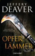 Kniha: Opferlämmer (Jeffery Deaver). Blanvalet, 2022 Kniha: Opferlämmer (Jeffery Deaver). Blanvalet, 2022
