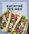 Kniha: Kuchyně Tex-Mex (Tanja Dusyová). Vašut, 2022 Kniha: Kuchyně Tex-Mex (Tanja Dusyová). Vašut, 2022