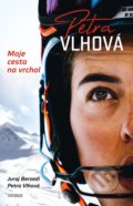 Kniha: Petra Vlhová (Juraj Berzedi a Petra Vlhová). Universum, 2022 Kniha: Petra Vlhová (Juraj Berzedi a Petra Vlhová). Universum, 2022