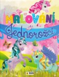 Kniha: Malování: Jednorožci (SUN). SUN, 2022 Kniha: Malování: Jednorožci (SUN). SUN, 2022