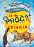 Kniha: Už vím proč? - Zvířata (SUN). SUN, 2022 Kniha: Už vím proč? - Zvířata (SUN). SUN, 2022