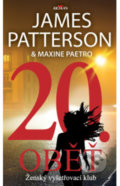 Kniha: 20. Oběť (James Patterson). Alpress, 2022 Kniha: 20. Oběť (James Patterson). Alpress, 2022
