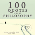 Audiokniha: 100 Quotes About Philosophy (EN) (J. M. Gardner), 2022 Audiokniha: 100 Quotes About Philosophy (EN) (J. M. Gardner), 2022