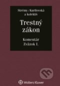Kniha: Trestný zákon (Lucia Kurilovská a Tomáš Strémy). Wolters Kluwer, 2022 Kniha: Trestný zákon (Lucia Kurilovská a Tomáš Strémy). Wolters Kluwer, 2022