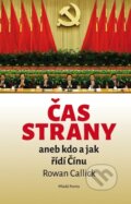 Kniha: Čas strany (Rowan Callick). Mladá fronta, 2015 Kniha: Čas strany (Rowan Callick). Mladá fronta, 2015