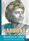 Kniha: Nevzdávat se naděje (Hawa Abdiová a Sarah J. Robbinsová). Triton, 2014 Kniha: Nevzdávat se naděje (Hawa Abdiová a Sarah J. Robbinsová). Triton, 2014
