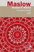 O psychologii bytí - Abraham H. Maslow, Portál, 2014