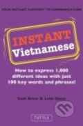 Instant Vietnamese - Sam Brier, Tuttle Publishing, 2011