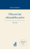 Kniha: Obecná část občanského práva (Luboš Tichý). C. H. Beck, 2014 Kniha: Obecná část občanského práva (Luboš Tichý). C. H. Beck, 2014