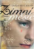 Kniha: Zimní měsíc (Tanja Heitmann). Brána, 2010 Kniha: Zimní měsíc (Tanja Heitmann). Brána, 2010