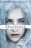 Kniha: Shattered (Teri Terry). Orchard, 2014 Kniha: Shattered (Teri Terry). Orchard, 2014