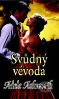 Kniha: Svůdný vévoda (Adele Ashworth). Baronet, 2014 Kniha: Svůdný vévoda (Adele Ashworth). Baronet, 2014
