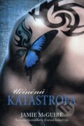 Kniha: Učiněná katastrofa (Jamie McGuire). Fortuna Libri ČR, 2014 Kniha: Učiněná katastrofa (Jamie McGuire). Fortuna Libri ČR, 2014