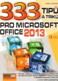 Kniha: 333 tipů a triků pro Microsoft Office 2013 (Karel Klatovský). Computer Media, 2014 Kniha: 333 tipů a triků pro Microsoft Office 2013 (Karel Klatovský). Computer Media, 2014