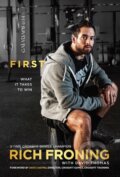 Kniha: First (Rich Froning). Tyndale House Publishers, 2013 Kniha: First (Rich Froning). Tyndale House Publishers, 2013