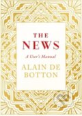 Kniha: The News (Alain de Botton). Hamish Hamilton, 2014 Kniha: The News (Alain de Botton). Hamish Hamilton, 2014