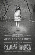 Miss Peregrine&#039;s Home for Peculiar Children - Ransom Riggs, 2011